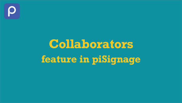 Collaborators in piSignage - delegating account management